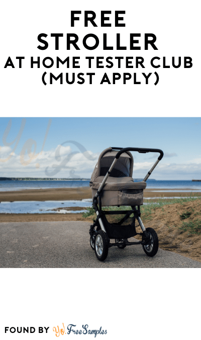 FREE Stroller At Home Tester Club (Must Apply)