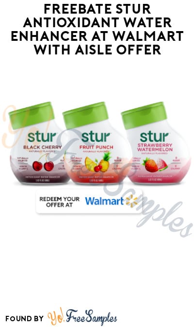 FREEBATE Stur Antioxidant Water Enhancer at Walmart with Aisle Offer (Text Rebate + Venmo/PayPal Required)