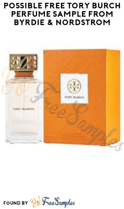 Possible FREE Tory Burch Perfume Sample from Byrdie & Nordstrom (Social Media Required)