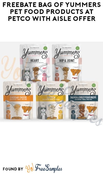 FREEBATE Bag of Yummers Pet Food Products at Pet Food Stores with Aisle Offer (Venmo/PayPal Required)