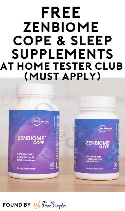 FREE ZenBiome Cope & Sleep Supplements At Home Tester Club (Must Apply)
