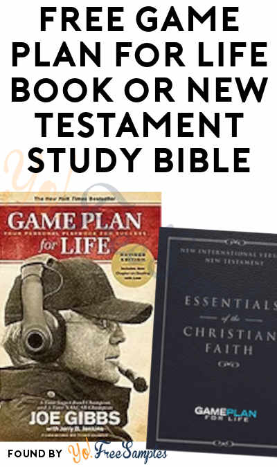 FREE Game Plan for Life Book or New Testament Study Bible