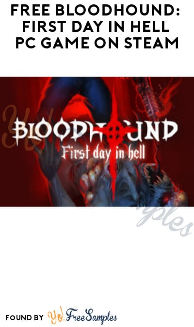 FREE Bloodhound: First Day In Hell PC Game on Steam (Account Required)