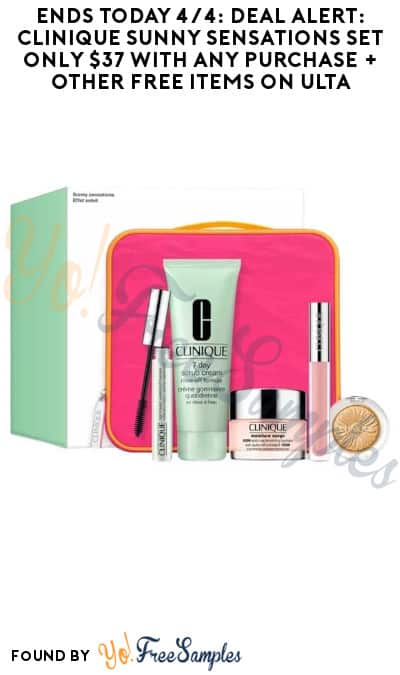 Ends Today 4/4: DEAL ALERT: Clinique Sunny Sensations Set Only $37 with Any Purchase + Other FREE Items on ULTA (Online Only)