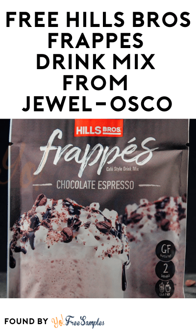 FREE Hills Bros Frappes Drink Mix from Jewel-Osco