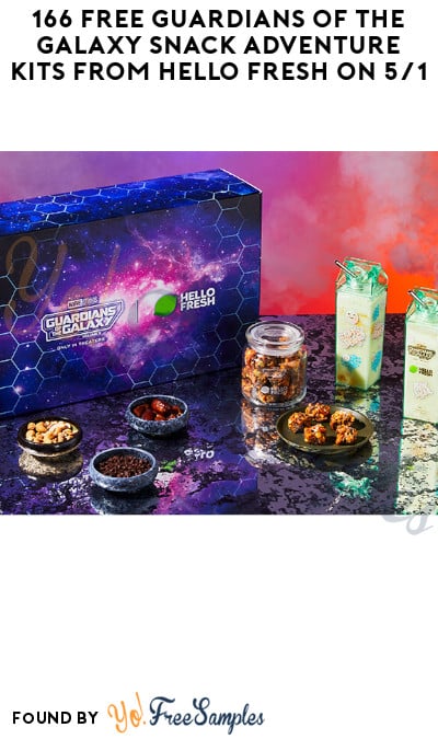 166 FREE Guardians of the Galaxy Snack Adventure Kits from Hello Fresh on 5/1 