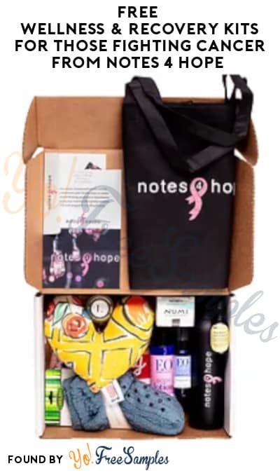 FREE Wellness & Recovery Kits for Those Fighting Cancer from Notes 4 Hope 
