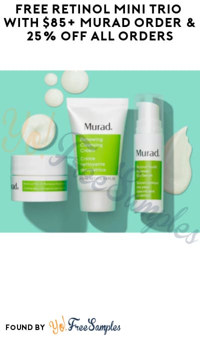 FREE Retinol Mini Trio with $85+ Murad Order & 25% Off All Orders (Online Only + Code Required)