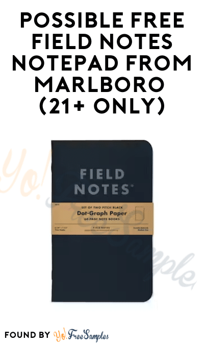 Possible FREE Field Notes Notepad from Marlboro (21+ Only)