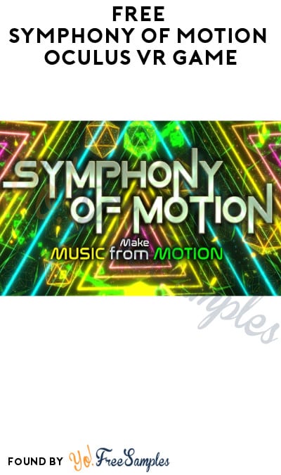 FREE Symphony of Motion Oculus VR Game
