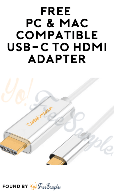 FREE PC & MAC Compatible USB-C to HDMI Adapter At Home Tester Club (Must Apply)