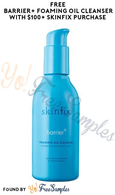 FREE Barrier+ Foaming Oil Cleanser with $100+ Skinfix Purchase (Online Only)