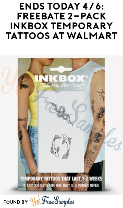 Ends Today 4/6: FREEBATE 2-Pack Inkbox Temporary Tattoos at Walmart (Ibotta Required)