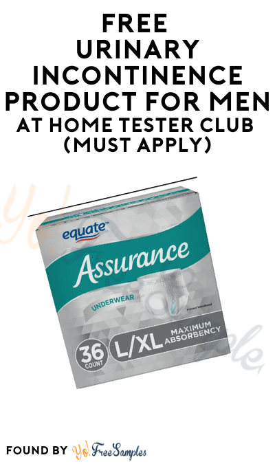 FREE Urinary Incontinence Product For Men At Home Tester Club (Must Apply)