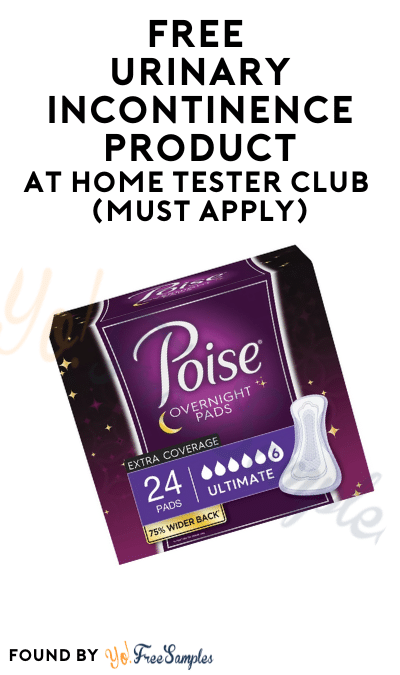 FREE Urinary Incontinence Product For Women At Home Tester Club (Must Apply)