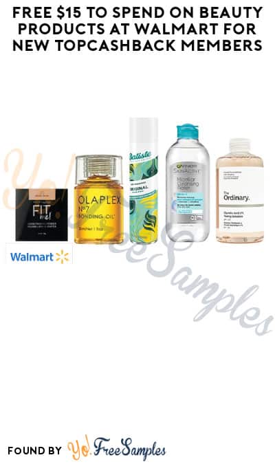 FREE $15 To Spend on Beauty Products at Walmart for New TopCashback Members