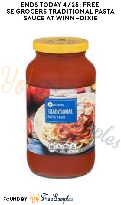 Ends Today 4/25: FREE SE Grocers Traditional Pasta Sauce at Winn-Dixie (Account/Coupon Required)