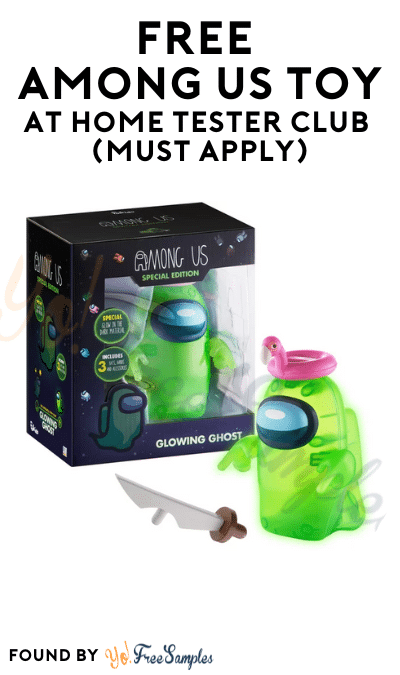 FREE Among Us Toy At Home Tester Club (Must Apply)