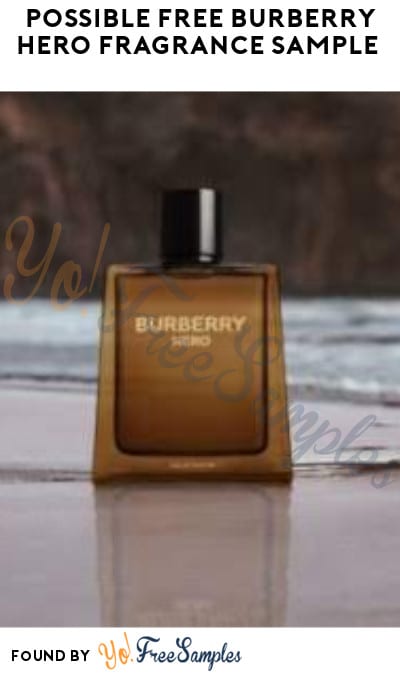 Possible FREE Burberry Hero Fragrance Sample (Social Media Required)