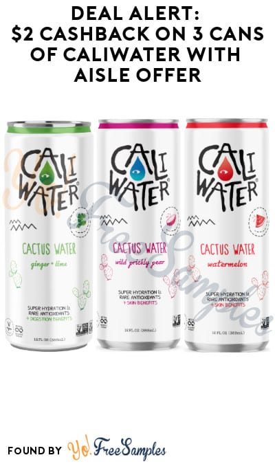 DEAL ALERT: $2 Cashback on 3 Cans of Caliwater with Aisle Offer (Text Rebate + Venmo/PayPal Required)