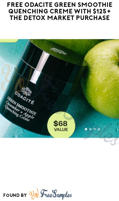 FREE Odacité Green Smoothie Quenching Crème with $125+ The Detox Market Purchase (Online Only)