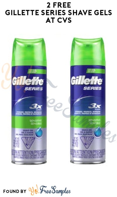 2 FREE Gillette Series Shave Gels at CVS (Coupon/App Required)