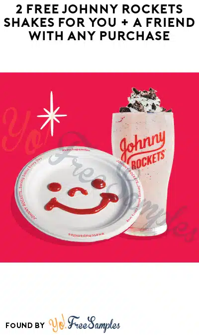 2 FREE Johnny Rockets Shakes for You + A Friend With Any Purchase