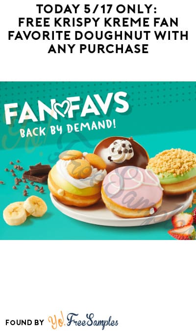 Today 5/17 Only: FREE Krispy Kreme Fan Favorite Doughnut With Any Purchase (Code Required)