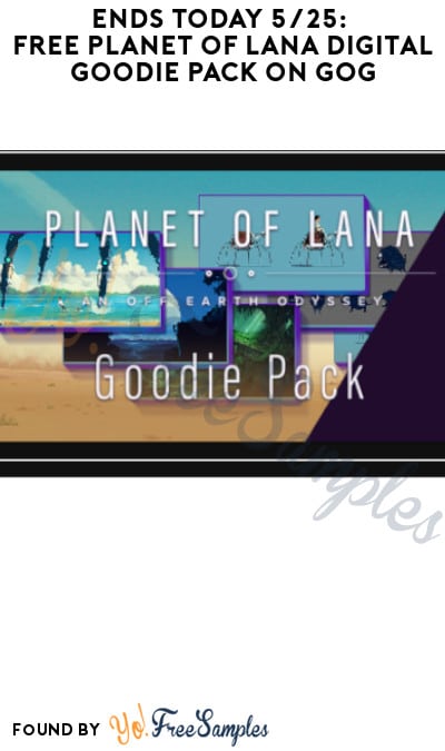 Ends Today 5/25: FREE Planet of Lana Digital Goodie Pack on GOG (Account Required)