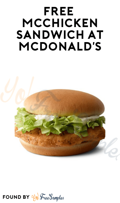 FREE McChicken Sandwich at McDonald’s (App Required)