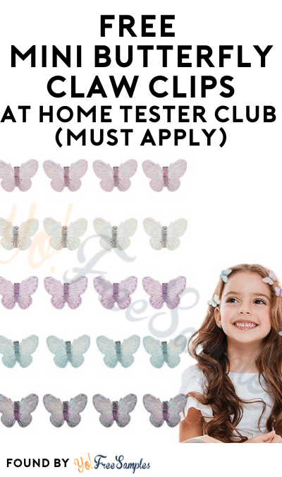 FREE Mini Butterfly Claw Clips At Home Tester Club (Must Apply)