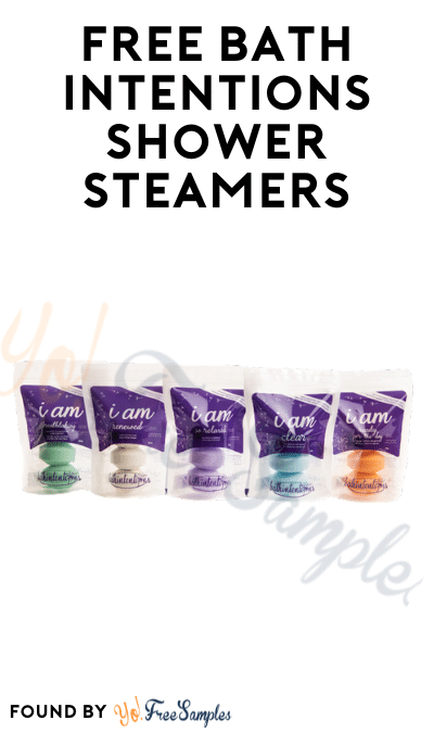 FREE Bath Intentions Shower Steamers