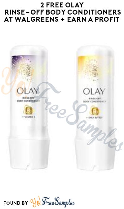 2 FREE Olay Rinse-Off Body Conditioners at Walgreens + Earn A Profit (Account/Coupon Required)