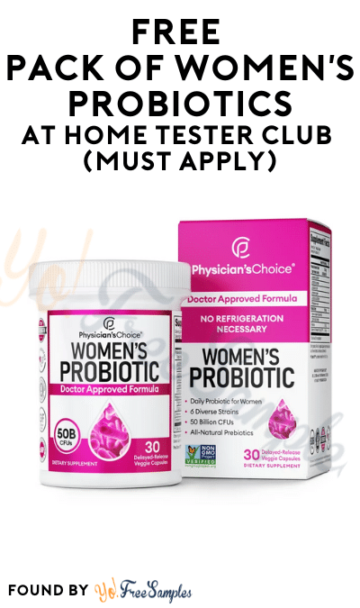 FREE Pack of Women’s Probiotics At Home Tester Club (Must Apply)