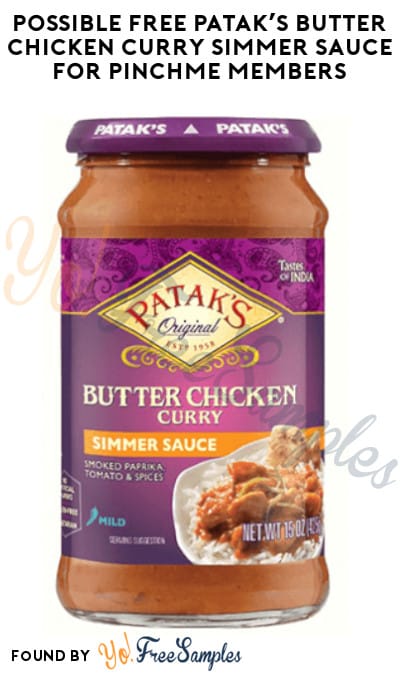 Possible FREE Patak’s Butter Chicken Curry Simmer Sauce for PINCHme Members (Select Accounts Only)