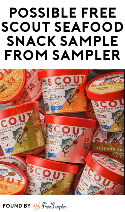 Possible FREE Scout Seafood Snack Sample from Sampler