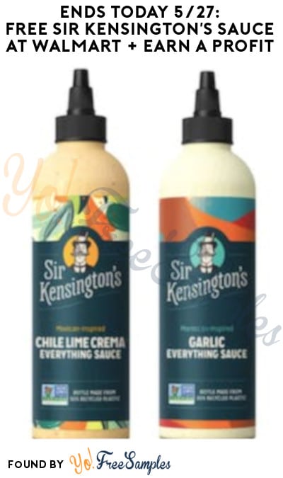 Ends Today 5/27: FREE Sir Kensington’s Sauce at Walmart + Earn A Profit (Ibotta & Fetch Rewards Required)