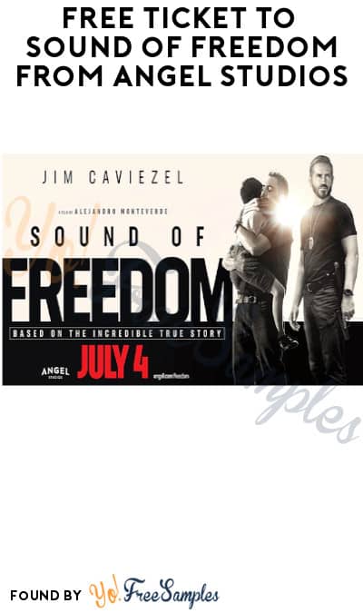 FREE Ticket to Sound of Freedom from Angel Studios