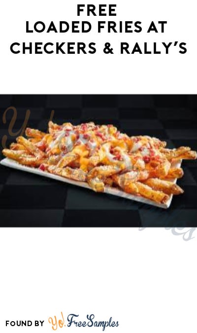 FREE Loaded Fries at Checkers & Rally’s (Rewards/App Required)