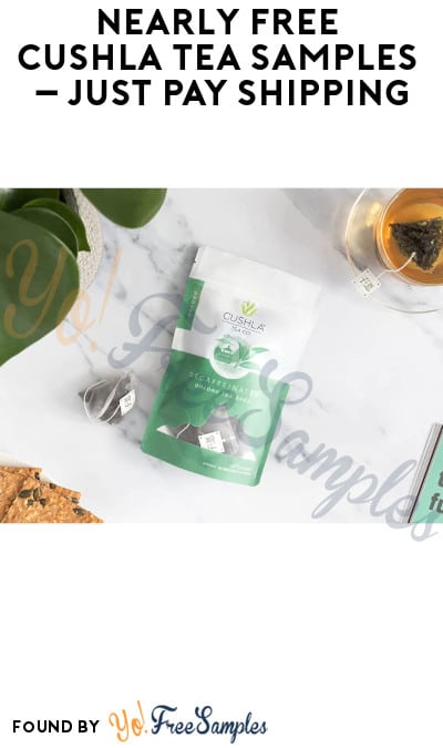 Nearly FREE Cushla Tea Samples – Just Pay Shipping (Credit Card Required)