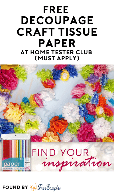 FREE Decoupage Craft Tissue Paper At Home Tester Club (Must Apply)