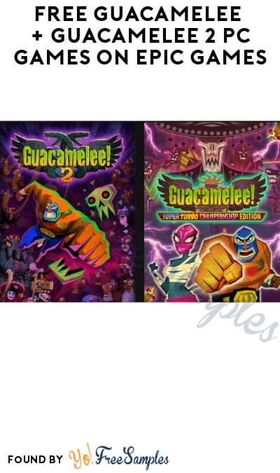 FREE Guacamelee + Guacamelee 2 PC Games on Epic Games (Account Required)