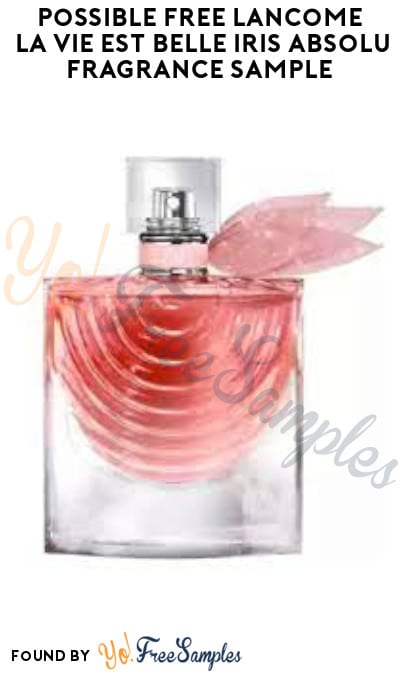 Possible FREE Lancome La Vie Est Belle Iris Absolu Fragrance Sample (Social Media Required)
