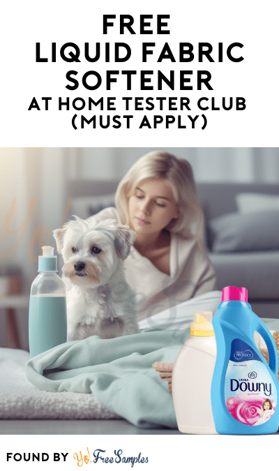FREE Liquid Fabric Softener At Home Tester Club (Must Apply)