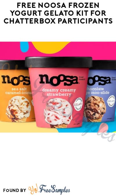 FREE Noosa Frozen Yogurt Gelato Kit for Chatterbox Participants (Must Apply)