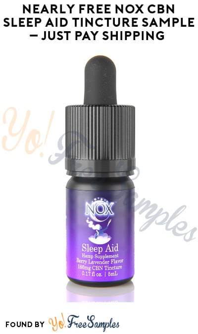 Nearly FREE Nox CBN Sleep Aid Tincture – Just Pay Shipping 