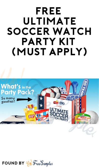 FREE Ultimate Soccer Watch Party Kit (Must Apply)