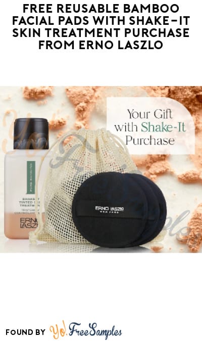 FREE Reusable Bamboo Facial Pads with Shake-It Skin Treatment Purchase from Erno Laszlo (Online Only)