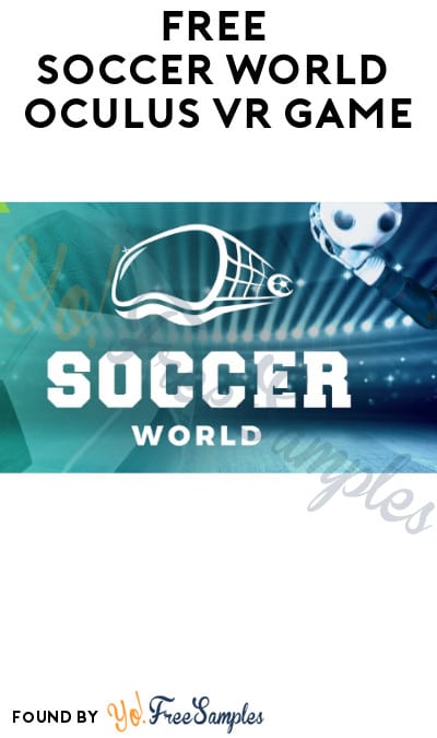 FREE Soccer World Oculus VR Game
