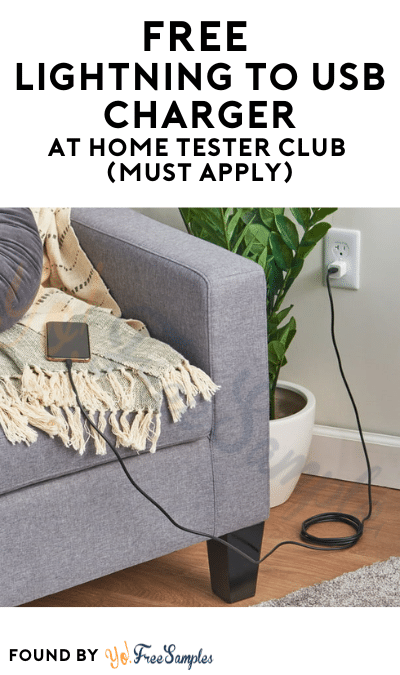 FREE Lightning to USB Charger At Home Tester Club (Must Apply)